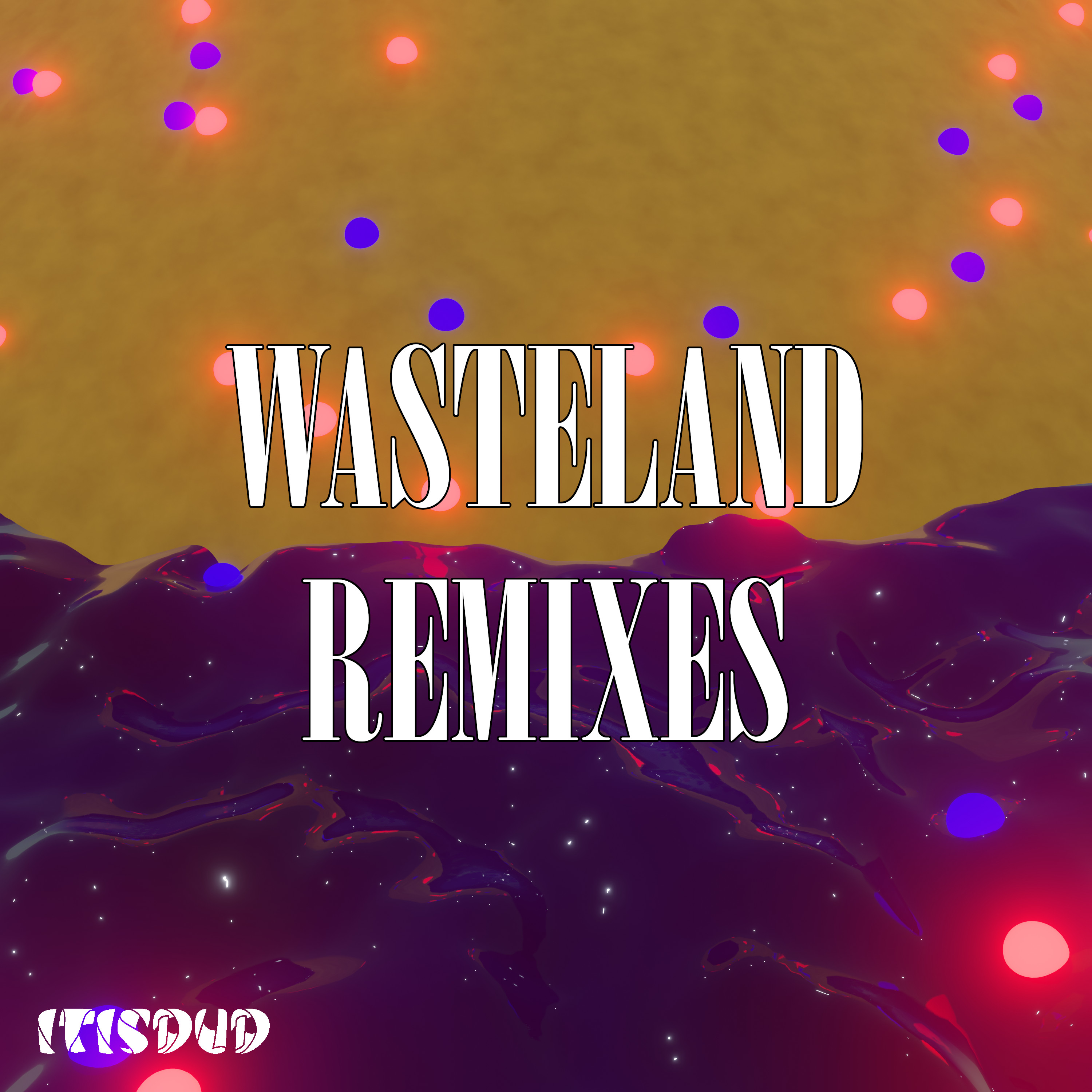 Wasteland Remixes